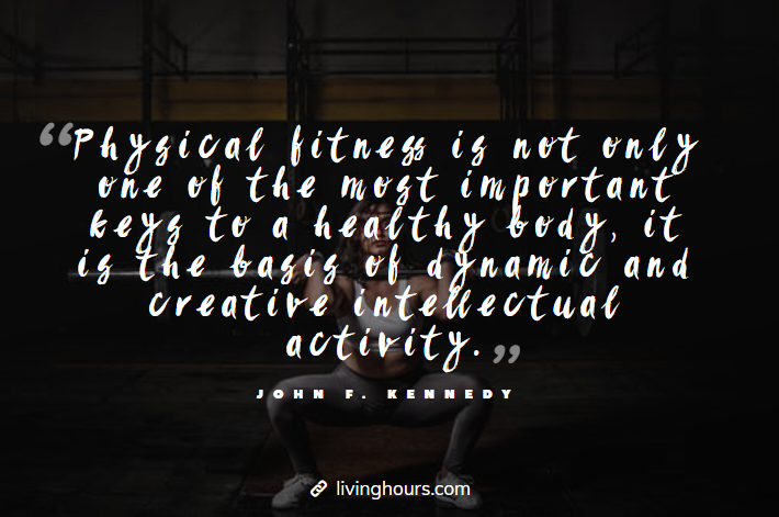 Fitness Quote by Jhon F. Kennedy