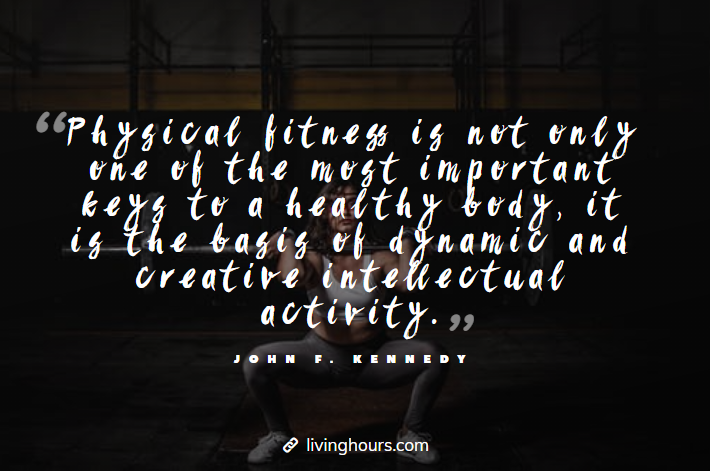 Fitness Quote by John F. Kennedy