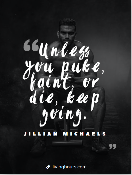 Quote by Jillian Micheals